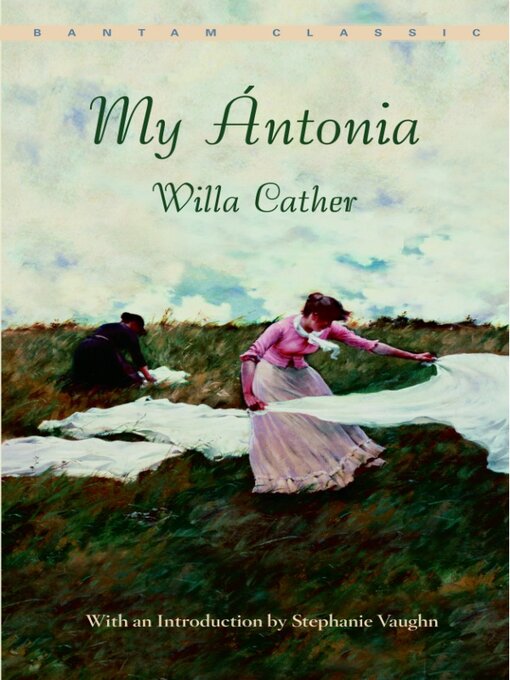 Title details for My Ántonia by Willa Cather - Available
